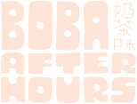 Boba After Hours